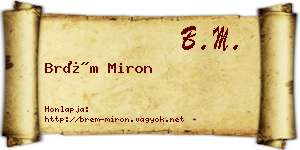 Brém Miron névjegykártya